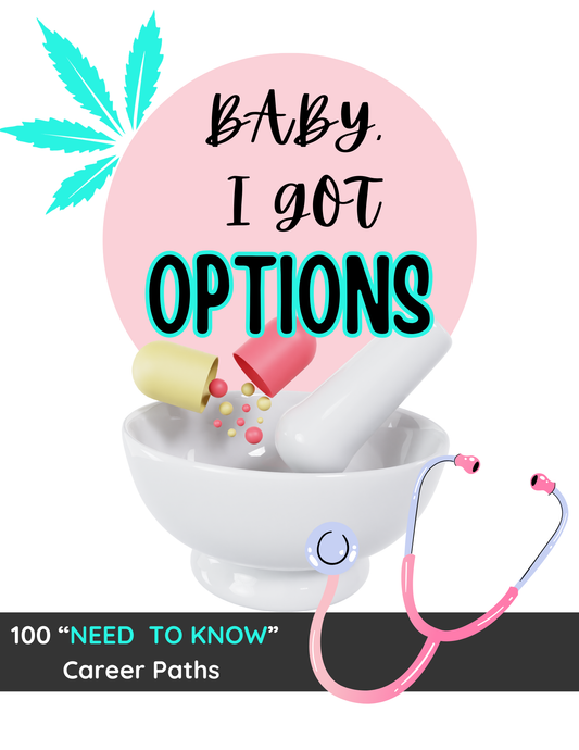 Baby, I got options: 100 Nursing Careers